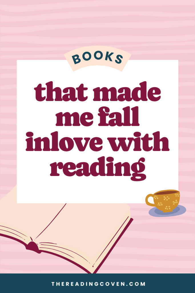 15 Books That Made Me Fall In Love With Reading