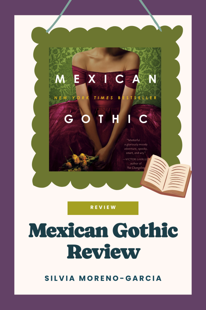 Mexican Gothic Review: A Haunting Story I Couldn’t Put Down