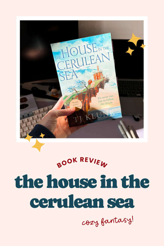 All the Books I Loved Before Blogging: The House in the Cerulean Sea 
